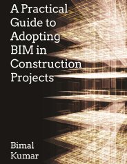 Practical guide to adopting BIM in construction