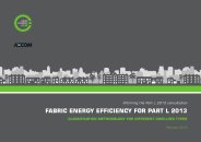 Informing the Part L 2013 consultation: Fabric energy efficiency for Part L 2013: classification methodology for different dwelling types